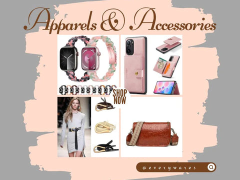 Apparels & Accessories